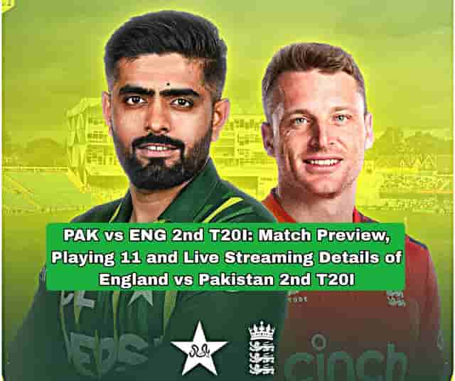 Image for PAK vs ENG 2nd T20I: Match Preview, Playing 11 and Live Streaming Details of England vs Pakistan 2nd T20I