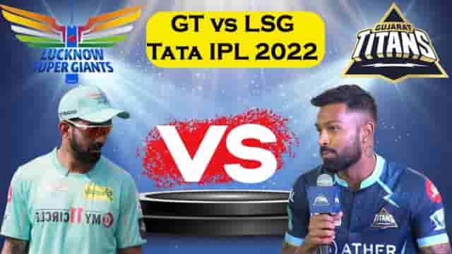 Image for GT vs LSG 2022 IPL Match Dream11 Prediction, Fantasy Tips, Playing11, Match Details