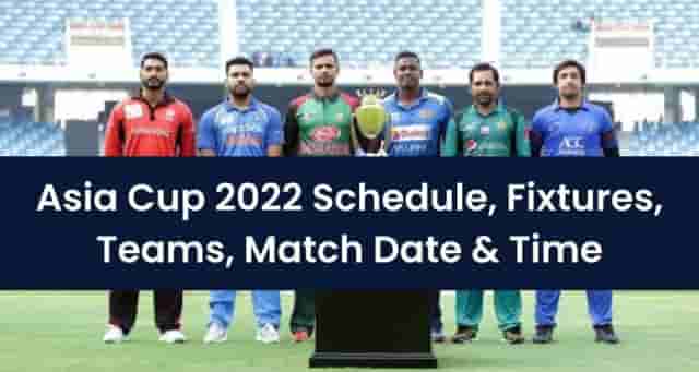 Image for Asia Cup 2022: Schedule, squads, teams, matches, format, live telecast and all you need to know