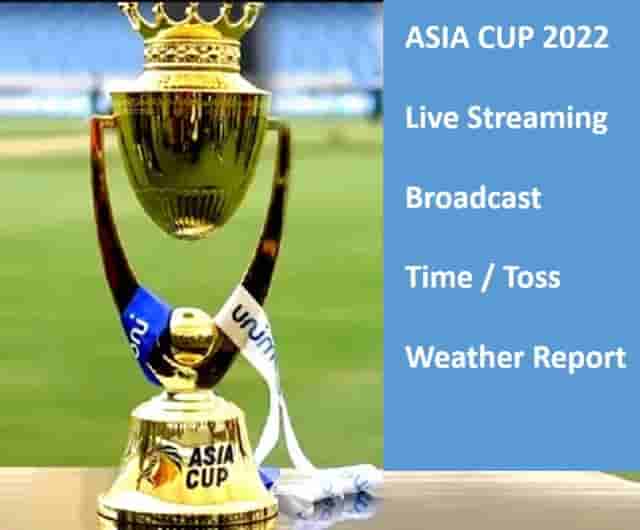 Image for Asia Cup Schedule 2022, Match List, Live Match Today, Points Table, Live Score, Format, India Squad, Venue, Telecast Channel In India, Live Streaming In India, Cricket Match List