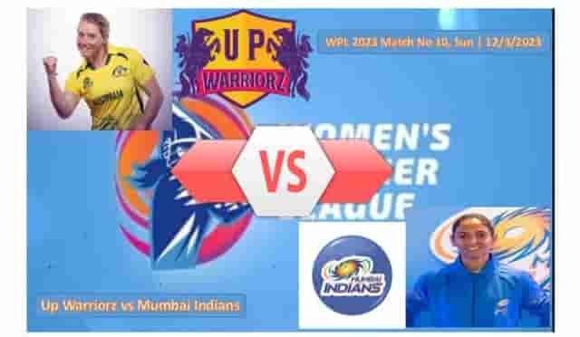 Image for WPL 2023: Up Warriorz vs Mumbai Indians, 10th Match Women IPL 2023.