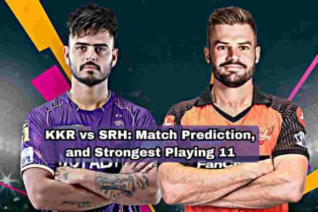 Image for IPL 2023, KKR vs SRH: Match Prediction, and Strongest Playing 11