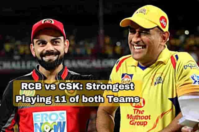 Image for IPL 2023, RCB vs CSK - Strongest Playing 11 of both Teams