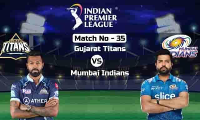 Image for IPL 2023 GT vs MI: Gujarat Titans vs Mumbai Indians | Live Score, Result | News and updates | IPL 2023 Match No 35