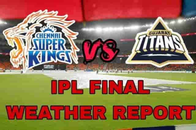 Image for IPL 2023 Final Weather Forecast Ahmedabad. CSK vs GT Weather and Pitch Report of Narendra Modi Stadium on Reserve Day