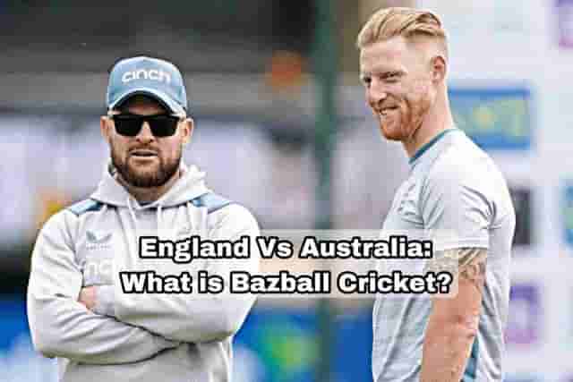 Image for England vs Australia: What is Bazball Cricket?