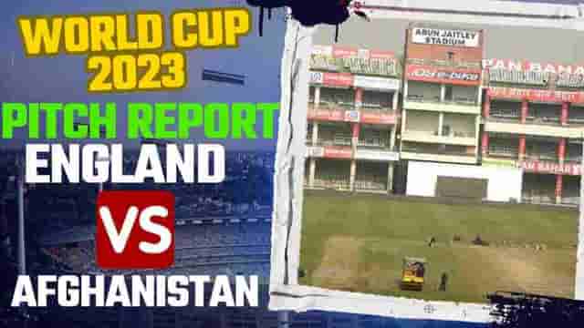 Image for ENG vs AFG, Arun Jaitley Stadium Delhi Pitch Report (Batting or Bowling) | England vs Afghanistan ODI Records &amp; Stats, Weather Forecast