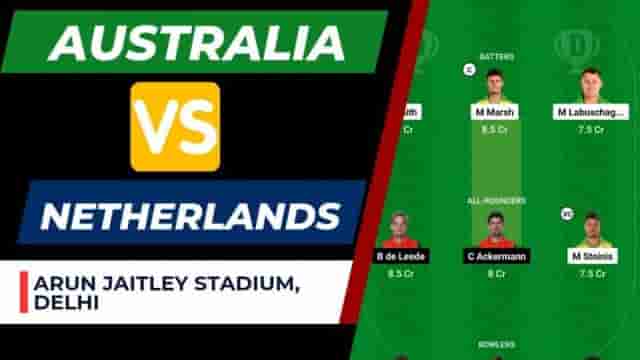 Image for AUS vs NED Dream11 Prediction 24th Match World Cup 2023 | Australia vs Netherlands Dream11 Team, Arun Jaitley Stadium Pitch Report