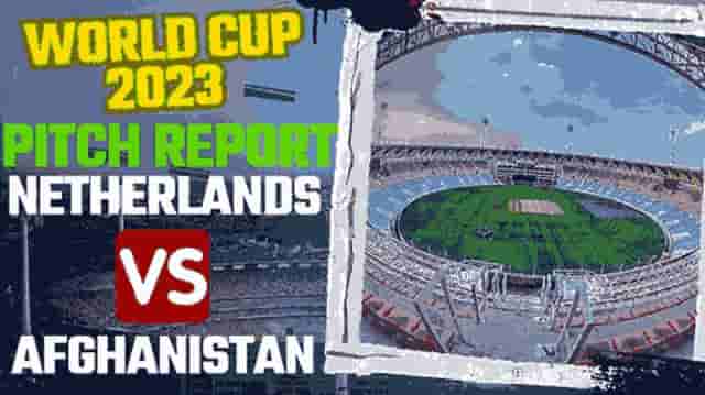 Image for NED vs AFG World Cup 2023, Ekana Cricket Stadium Lucknow Pitch Report | Netherlands vs Afghanistan ODI Records &amp; Stats, Lucknow Weather Forecast