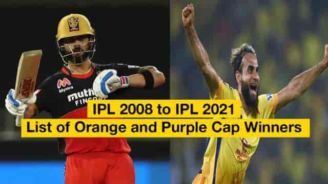 Image for Complete List of Orange Cap &amp; Purple Cap Winner from IPL 2008 to IPL 2021 &amp; IPL 2022