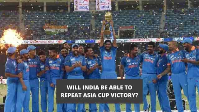 Image for Asia Cup: Will India Be Able to Win Again in Asia Cup 2022? Biggest Threats to India.&nbsp;