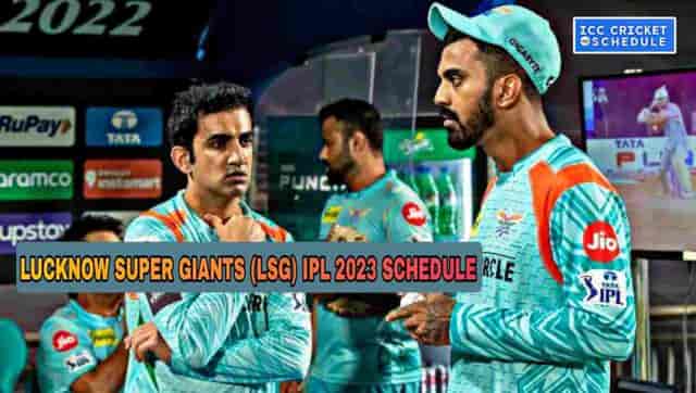 Image for Lucknow Super Giants (LSG) IPL 2023 Schedule: Full Match details, time, dates, venues, squad