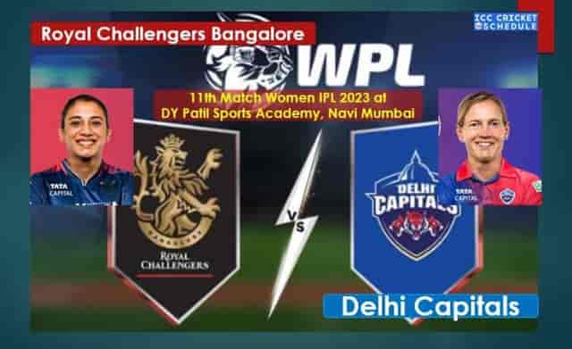 Image for WPL 2023: Delhi Capitals vs Royal Challengers Bangalore, 11th Match Women IPL 2023.