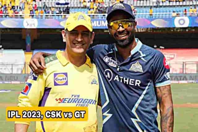 Image for IPL 2023, CSK vs GT: Match Preview, Expected playing 11, Squads, Head-to-Head, and Where to Watch