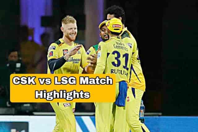 Image for CSK vs LSG Match Highlight: Chennai Super Kings won by 12 runs.