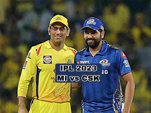 Image for IPL 2023: Mumbai Indians vs Chennai Super Kings, 12th Match IPL 2023