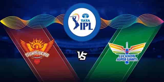 Image for IPL 2023 SRH vs LSG: Sunrisers Hyderabad vs Lucknow Super Giants| Live Score, Result | News and updates | IPL 2023 Match No 58