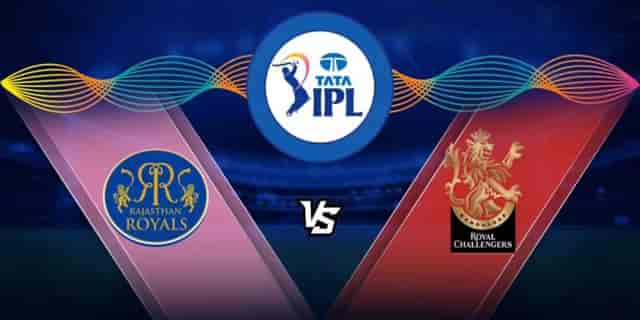 Image for IPL 2023 RR vs RCB: Rajasthan Royals vs Royal Challengers Bangalore | Live Score, Result | News and updates | IPL 2023 Match No 60