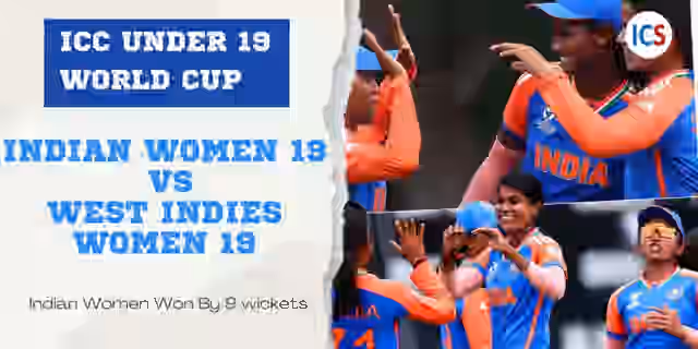 Image for Indian Women Won By 9 Wickets | ICC under 19 World Cup