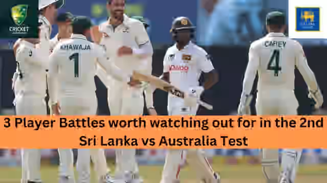 Image for Sri Lanka vs Australia 2nd Test: 3 Player Battles to Watch Out
