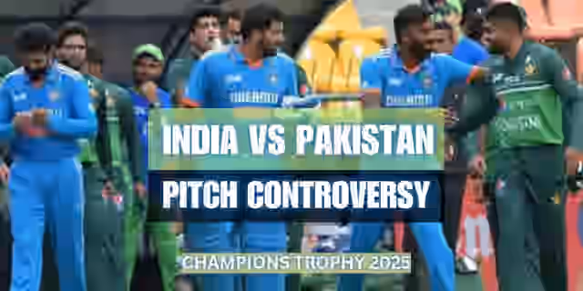 Image for INDIA vs PAKISTAN PITCH  CONTROVERSY | ICC CHAMPIONS TROPHY 2025