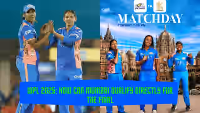 Image for WPL 2025: How can the Mumbai Indians qualify directly for the Final? Qualification Scenario
