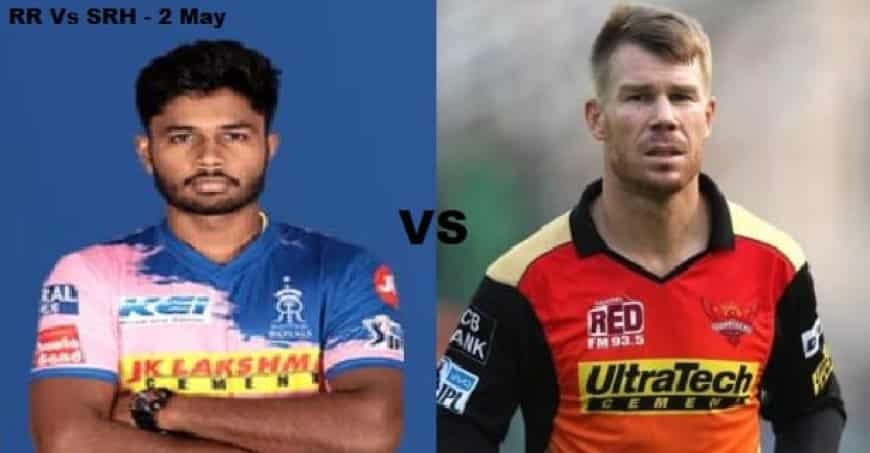 IPL 2021 Match on 2 May: RR vs SRH Live Match preview, Playing 11 and all you need to know