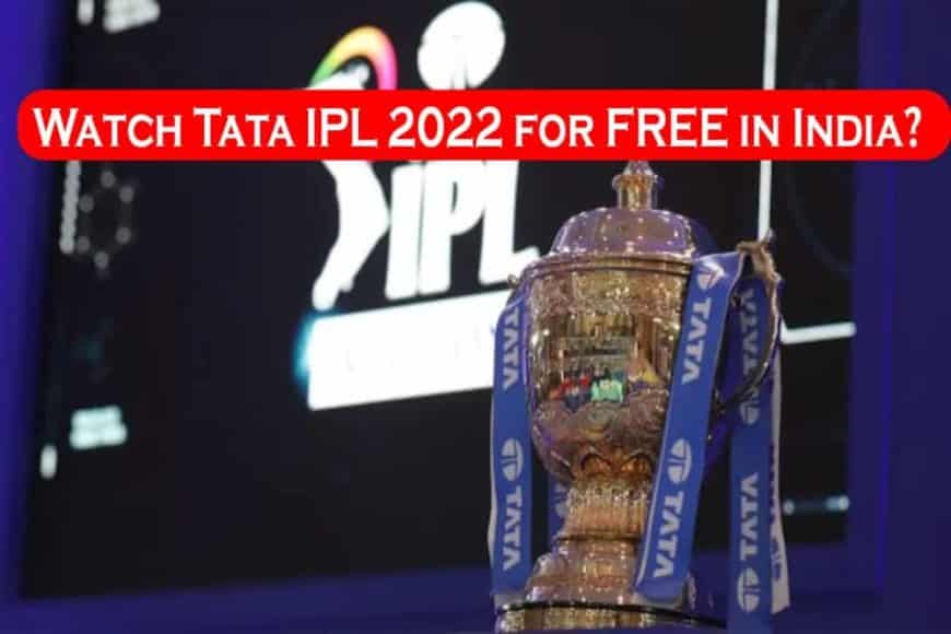 How to watch Tata IPL 2022 live for free in India? Telecom offers included