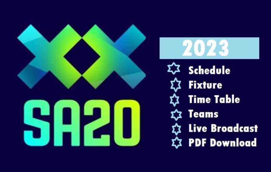 SA20 2023 Schedule, Dates, Venue, Teams, Time Tables, PDF and Live Broadcast