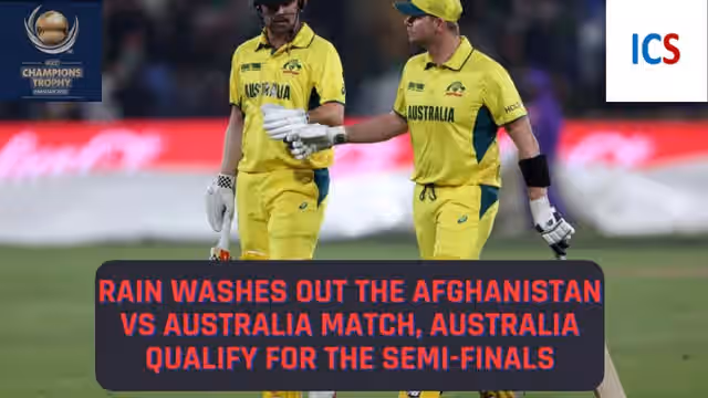 Image for AFG vs AUS: Rain washes out the Afghanistan vs Australia match, Australia qualify for the Semi-finals | Updated Points Table