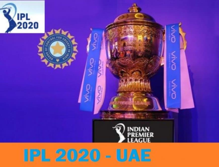 IPL 2020 Confirmed in UAE