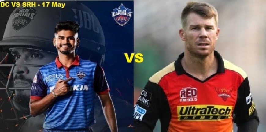 IPL 2021 Match on 17 May: DC Vs SRH Live Match preview, Playing 11 and all you need to know