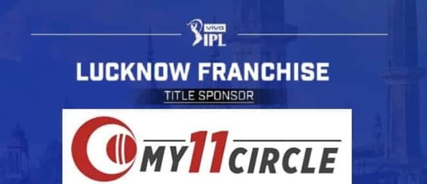 IPL 2022: Lucknow IPL team seals title sponsor deal with My11Circle, more deals coming