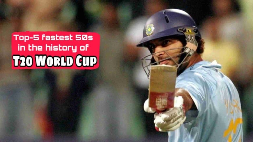 Top 5 Fastest 50s In the history of the T20 World Cup