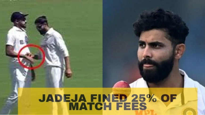 Jadeja Penalised for breaching ICC Code of Conduct in the 1st test India vs Australia. ICC fine 25% of match fees!