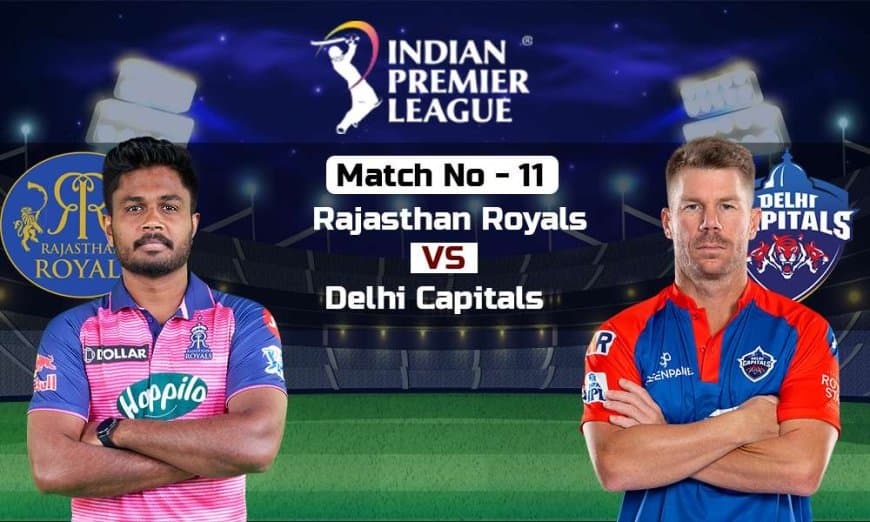 RR vs DC Dream11 Prediction, Fantasy Team, Match 11 Probable XIs, Pitch report, weather forecast, and live streaming details IPL 2023