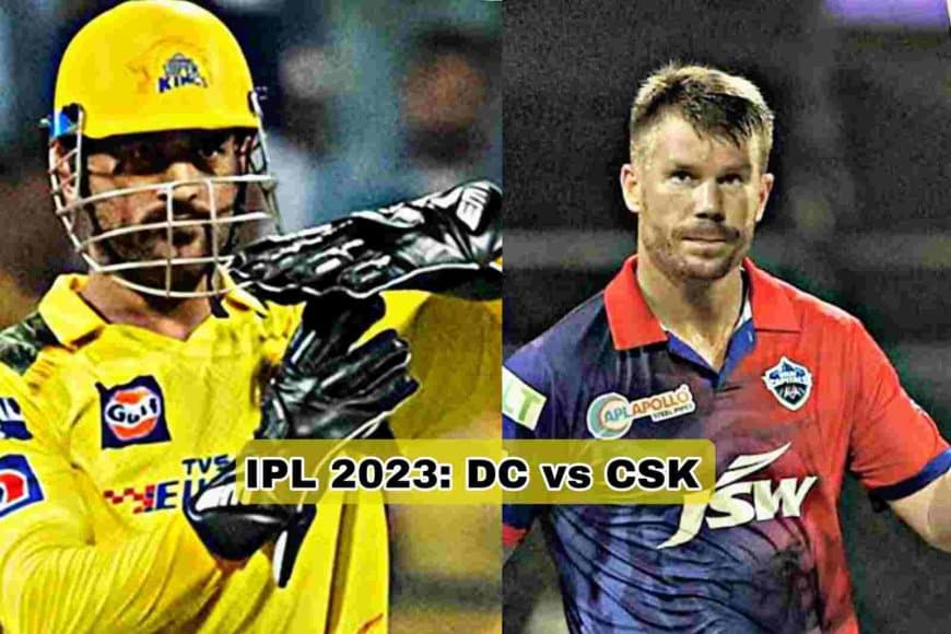 DC Vs CSK Dream11 Prediction, Fantasy Team, Playing11, Pitch Report, Live Streaming Details Delhi Capitals vs Chennai Super Kings | IPL 2023