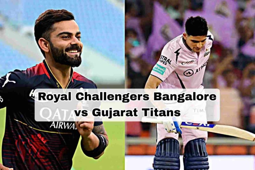 RCB vs GT Dream 11 Prediction, Fantasy Team, Expected Playing 11, Pitch Report, Live Streaming Details, Royal Challengers Bangalore vs Gujarat Titans | IPL 2023