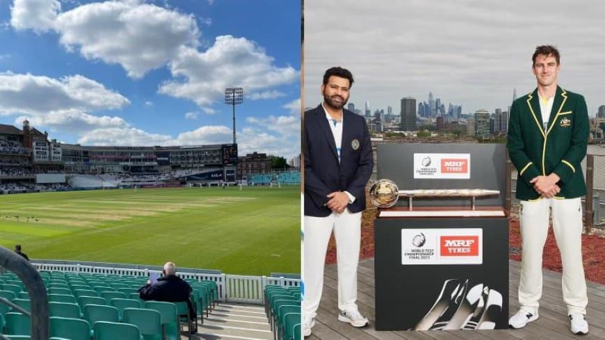 The Oval Pitch Report, IND vs AUS WTC Final: Test Records &amp; Stats, London Weather Forecast| WTC 2021-23