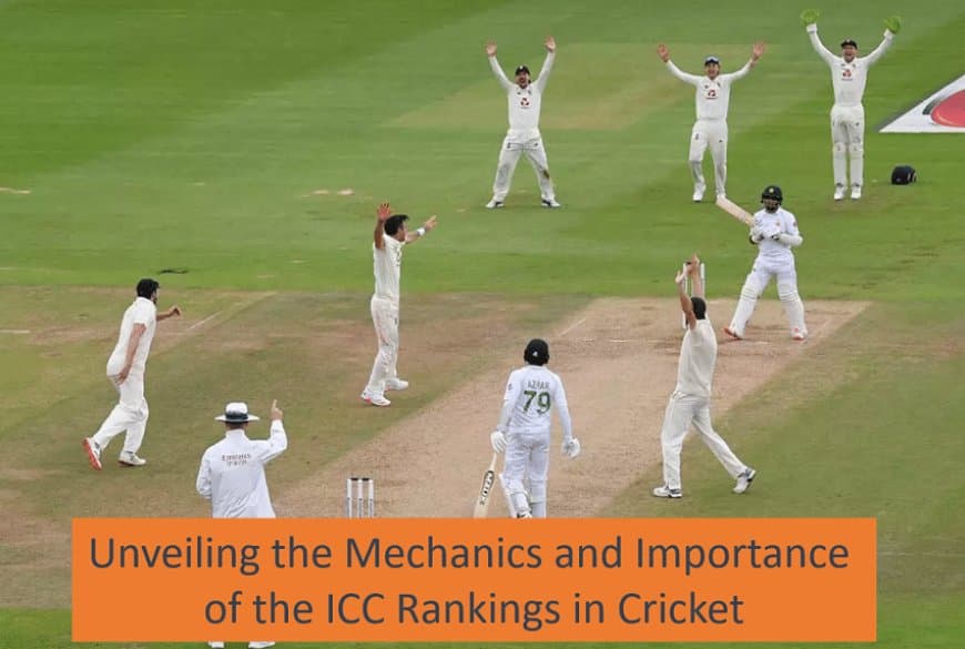 Decoding the ICC Rankings: Understanding the Methodology and Significance