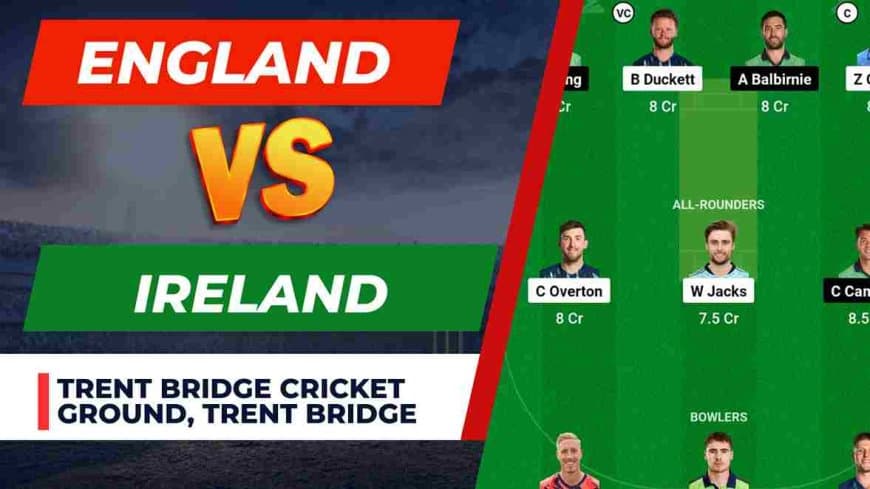 ENG vs IRE Dream11 Prediction 2nd ODI Match 2023 | England vs Ireland Dream11 Team, Trent Bridge Cricket Ground Pitch Report