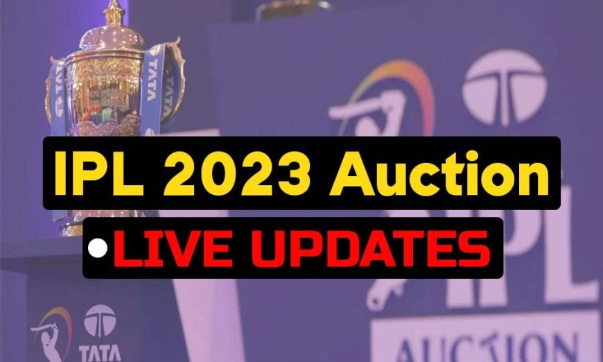 TATA IPL 2023 Auction: Best Live Updates, Click Here. Updated Teams, Squads, Purse. Sam Curran goes for 18.5 Crores to Punjab Kings! Green to Mumbai for 17!