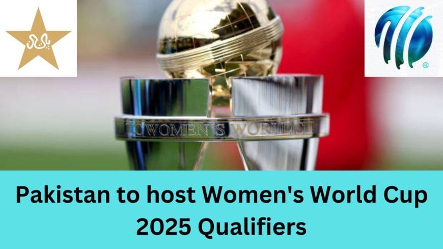 Pakistan likely to host the Qualifiers of the Women's ODI World Cup 2025 - Reports