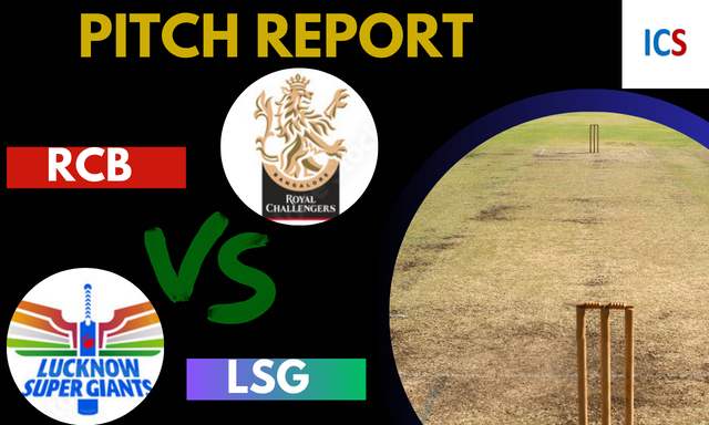 RCB vs LSG Pitch Report