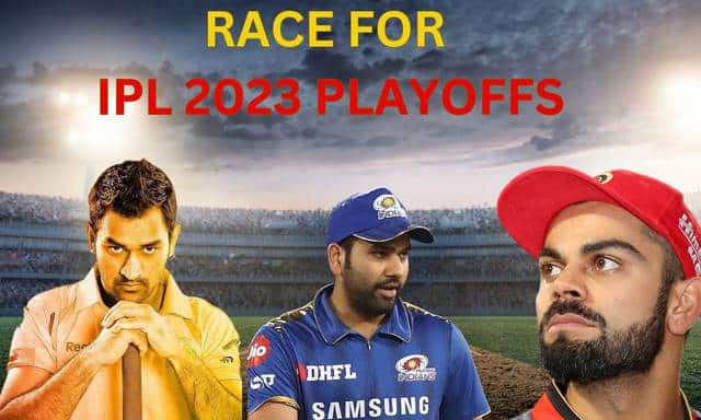 IPL 2023 Playoffs: Top 4 Teams who can qualify