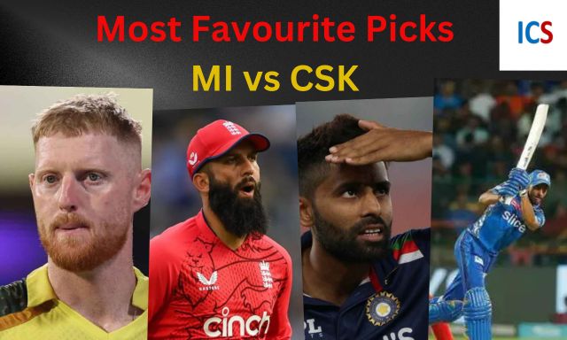 Most Favourite Picks of MI vs CSK Match