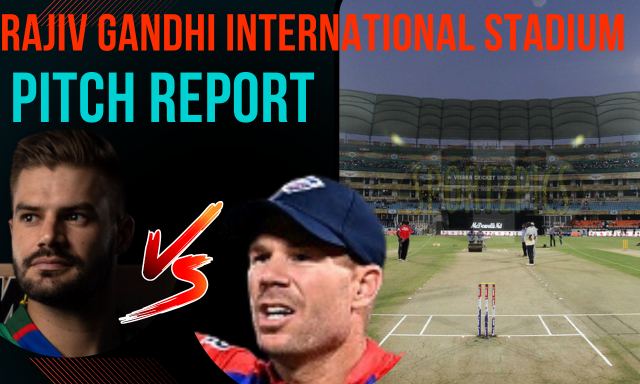 Rajiv Gandhi International Stadium Pitch Report | SRH vs DC