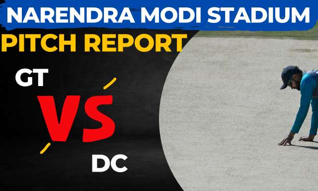 Narendra Modi Stadium Pitch Report