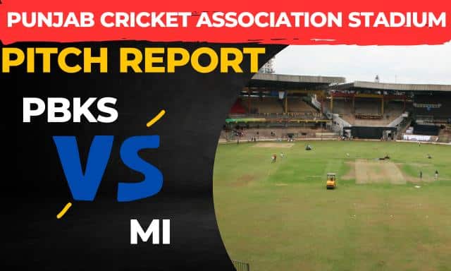 Punjab Cricket Association Stadium Mohali Pitch Report | PBKS vs MI