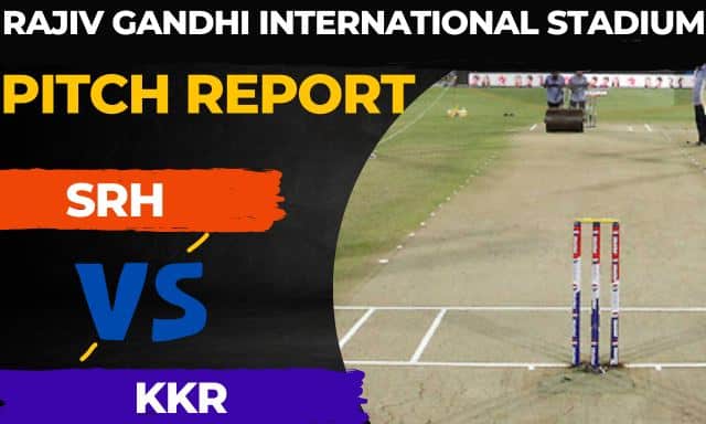 Rajiv Gandhi International Stadium Pitch Report